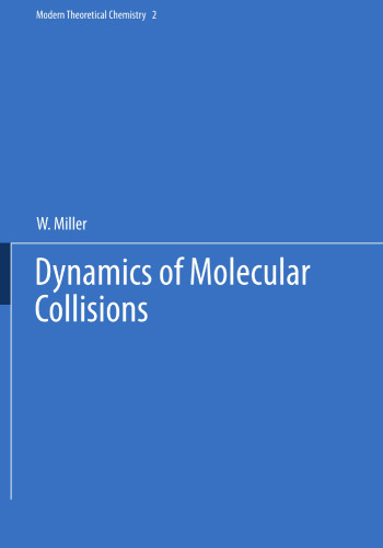 Dynamics of Molecular Collisions: Part B