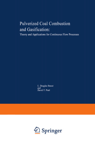 Pulverized-Coal Combustion and Gasification: Theory and Applications for Continuous Flow Processes