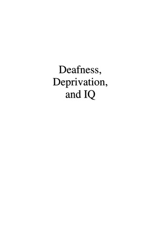 Deafness, Deprivation, and IQ