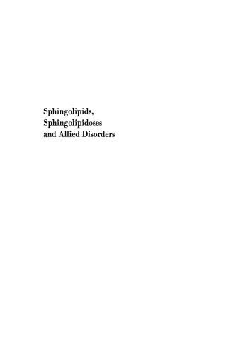 Sphingolipids, Sphingolipidoses and Allied Disorders: Proceedings of the Symposium on Sphingolipidoses and Allied Disorders held in Brooklyn, New York, October 25–27, 1971