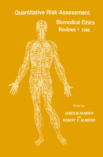 Quantitative Risk Assessment: Biomedical Ethics Reviews · 1986