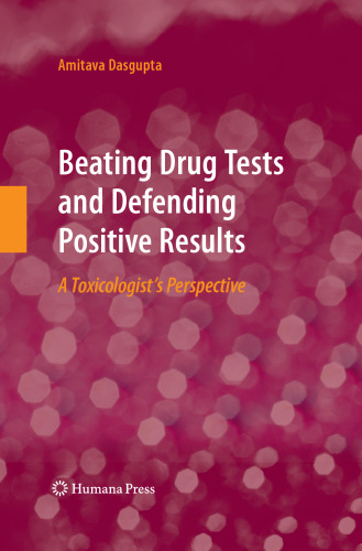 Beating Drug Tests and Defending Positive Results: A Toxicologist’s Perspective