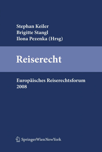 Reiserecht: Europäisches Reiserechtsforum 2008 Tagungsband