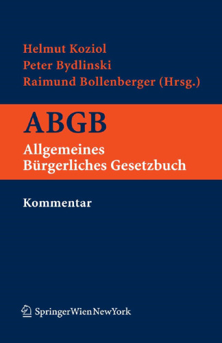 Kurzkommentar zum ABGB: Allgemeines bürgerliches Gesetzbuch samt Ehegesetz und Konsumentenschutzgesetz