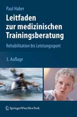 Leitfaden zur medizinischen Trainigsberatung: Rehabilitation bis Leistungssport