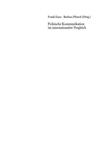 Politische Kommunikation im internationalen Vergleich: Grundlagen, Anwendungen, Perspektiven