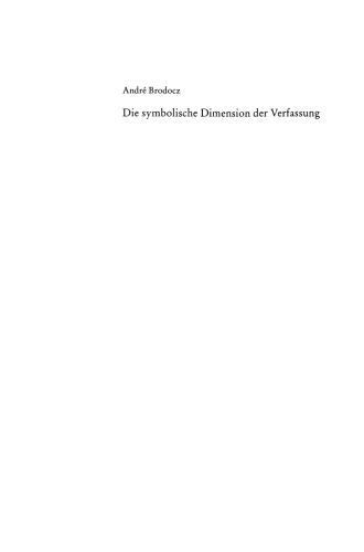 Die symbolische Dimension der Verfassung: Ein Beitrag zur Institutionentheorie