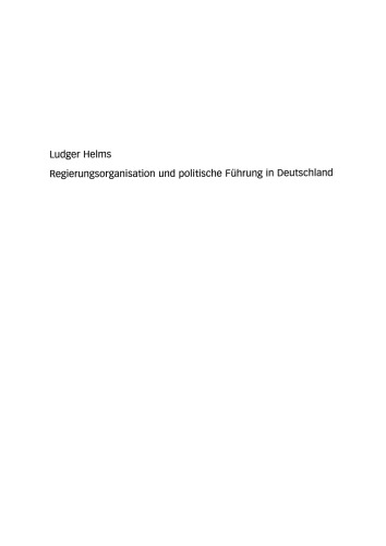 Regierungsorganisation und politische Führung in Deutschland