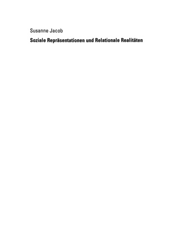 Soziale Repräsentationen und Relationale Realitäten: Theoretische Entwürfe der Sozialpsychologie bei Serge Moscovici und Kenneth J. Gergen