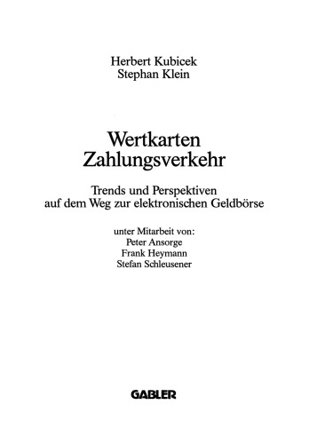 Wertkarten Zahlungsverkehr: Trends und Perspektiven auf dem Weg zur elektronischen Geldbörse