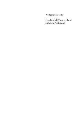 Das Modell Deutschland auf dem Prüfstand: Zur Entwicklung der industriellen Beziehungen in Ostdeutschland (1990 – 2000)