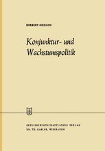 Konjunktur- und Wachstumspolitik in der offenen Wirtschaft: Allgemeine Wirtschaftspolitik, Zweiter Band