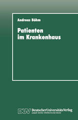 Patienten im Krankenhaus: Zur psychischen Bewältigung von operativen Eingriffen