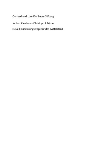 Neue Finanzierungswege für den Mittelstand: Von der Notwendigkeit zu den Gestaltungsformen