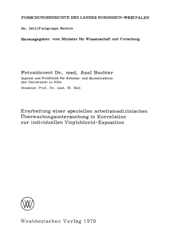 Erarbeitung einer speziellen arbeitsmedizinischen Überwachungsuntersuchung in Korrelation zur individuellen Vinylchlorid-Exposition