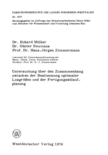 Untersuchung über den Zusammenhang zwischen der Bestimmung optimaler Losgrößen und der Fertigungsablaufplanung