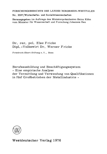 Berufsausbildung und Beschäftigungssystem: Eine empirische Analyse der Vermittlung und Verwendung von Qualifikationen in fünf Großbetrieben der Metallindustrie