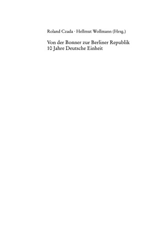 Von der Bonner zur Berliner Republik: 10 Jahre Deutsche Einheit