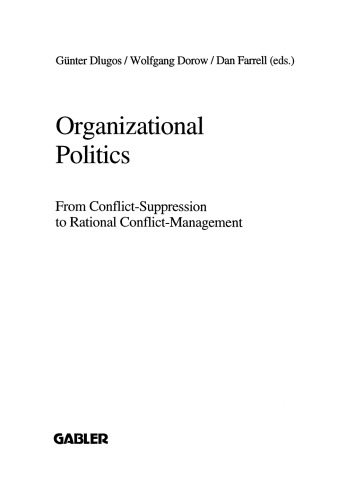 Organizational Politics: From Conflict-Suppression to Rational Conflict-Management