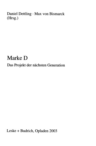 Marke D: Das Projekt der nächsten Generation