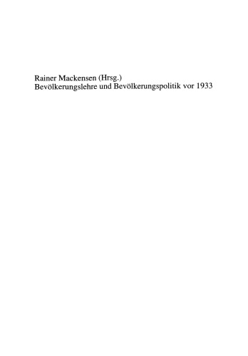 Bevölkerungslehre und Bevölkerungspolitik vor 1933: Arbeitstagung der Deutschen Gesellschaft für Bevölkerungswissenschaft und der Johann Peter Süßmilch-Gesellschaft für Demographie mit Unterstützung des Max Planck-Instituts für demographische Forschung, Rostock