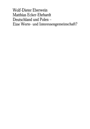 Deutschland und Polen — Eine Werte- und Interessengemeinschaft?: Die Eliten-Perspektive