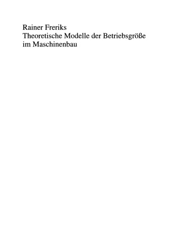 Theoretische Modelle der Betriebsgröße im Maschinenbau: Koordination und Kontrollmechanismen bei organisatorischem Wachstum