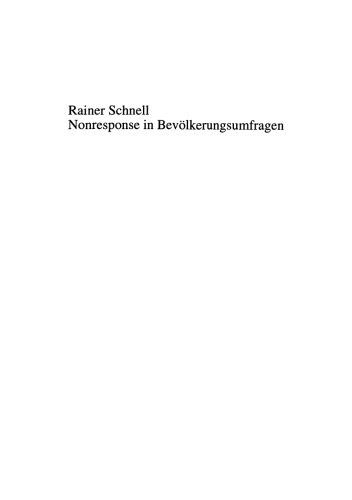 Nonresponse in Bevölkerungsumfragen: Ausmaß, Entwicklung und Ursachen