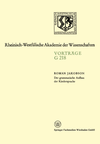 Der grammatische Aufbau der Kindersprache: 204. Sitzung am 28. Mai 1975 in Düsseldorf