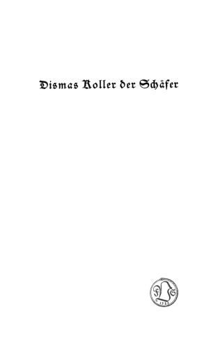 Dismas Roller der Schäfer: Roman