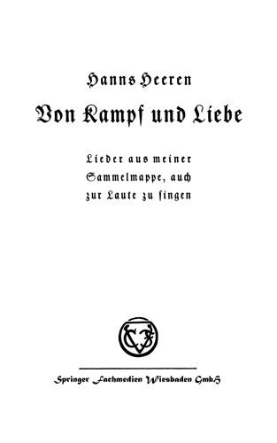 Von Kampf und Liebe: Lieder aus meiner Sammelmappe, auch zur Laute zu singen