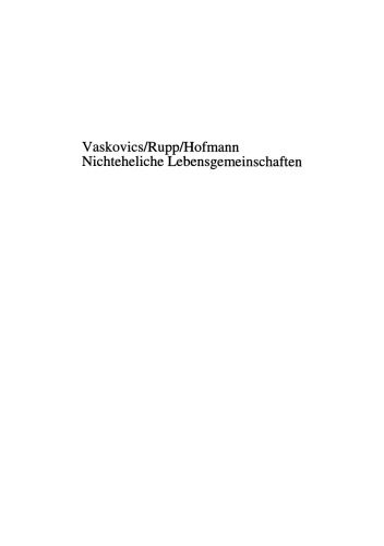 Lebensverläufe in der Moderne 1 Nichteheliche Lebensgemeinschaften: Eine soziologische Längsschnittstudie