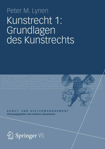 Kunstrecht 1: Grundlagen des Kunstrechts