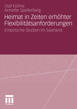 Heimat in Zeiten erhöhter Flexibilitätsanforderungen: Empirische Studien im Saarland