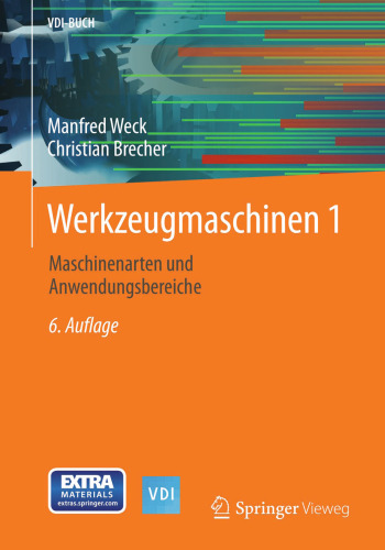 Werkzeugmaschinen 1: Maschinenarten und Anwendungsbereiche