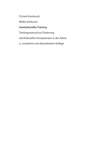 Interkulturelles Training: Trainingsmanual zur Förderung interkultureller Kompetenzen in der Arbeit