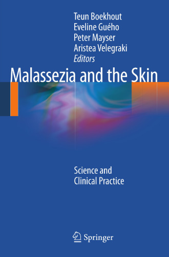 Malassezia and the Skin: Science and Clinical Practice