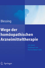 Wege der homöopathlschen Arzneimitteltherapie