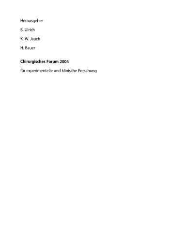 Chirurgisches Forum 2004: für experimentelle und klinische Forschung 121. Kongress der Deutschen Gesellschaft für Chirurgie Berlin, 27.04.–30.04.2004