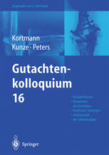 Gutachtenkolloquium 16: Pseudarthrosen an oberer und unterer Extremität. Die Kompetenz zur Erstattung von Gutachten. Arbeitsunfall und psychische Störungen. Der Arbeitsunfall des versicherten Selbständigen