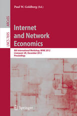 Internet and Network Economics: 8th International Workshop, WINE 2012, Liverpool, UK, December 10-12, 2012. Proceedings