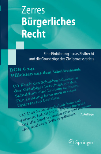 Bürgerliches Recht: Eine Einführung in das Zivilrecht und die Grundzüge des Zivilprozessrechts