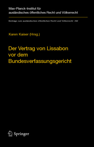 Der Vertrag von Lissabon vor dem Bundesverfassungsgericht: Dokumentation des Verfahrens