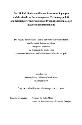 Technologiepolitik für neue Produktionstechnologien in Korea und Deutschland: Einfluß länderspezifischer Rahmenbedingungen auf die Technologiepolitik