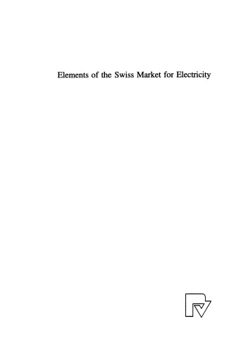 Elements of the Swiss Market for Electricity