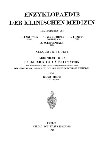 Lehrbuch der Perkussion und Auskultation: Mit Einschluss der Ergänzenden Untersuchungsverfahren Der Inspektion, Palpation und der Instrumentellen Methoden