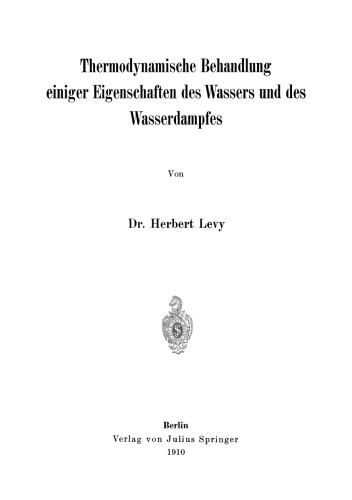 Thermodynamische Behandlung einiger Eigenschaften des Wassers und des Wasserdampfes