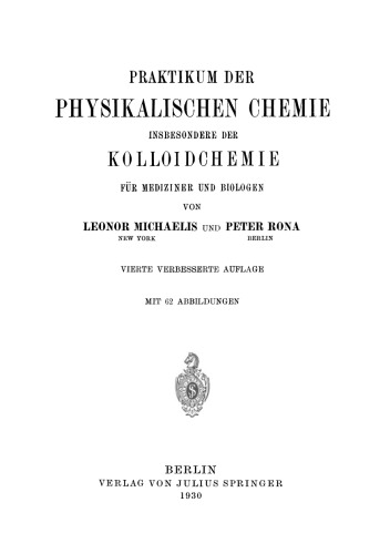 Praktikum der Physikalischen Chemie Insbesondere der Kolloidchemie für Mediziner und Biologen