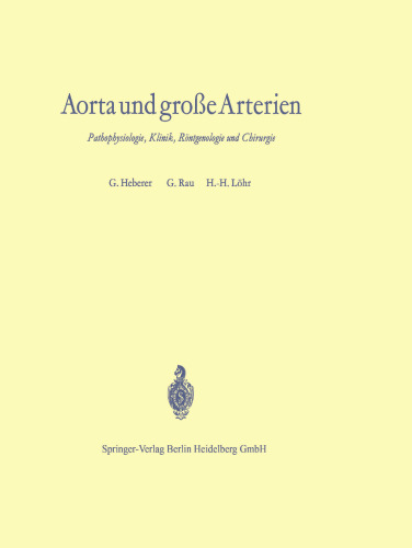 Aorta und große Arterien: Pathophysiologie, Klinik, Röntgenologie und Chirurgie