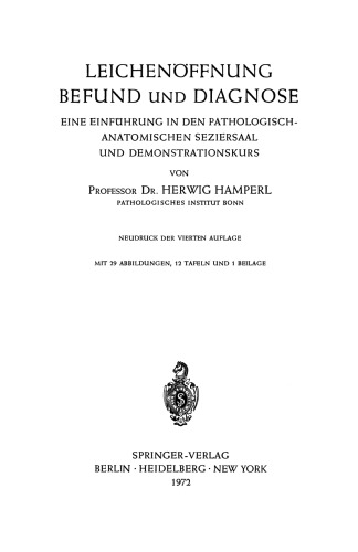 Leichenöffnung Befund und Diagnose: Eine Einführung in den Pathologisch-Anatomischen Seziersaal und Demonstrationskurs